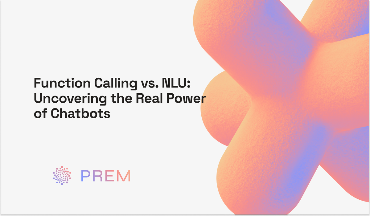 Function Calling vs. NLU: the Real Power of Chatbots