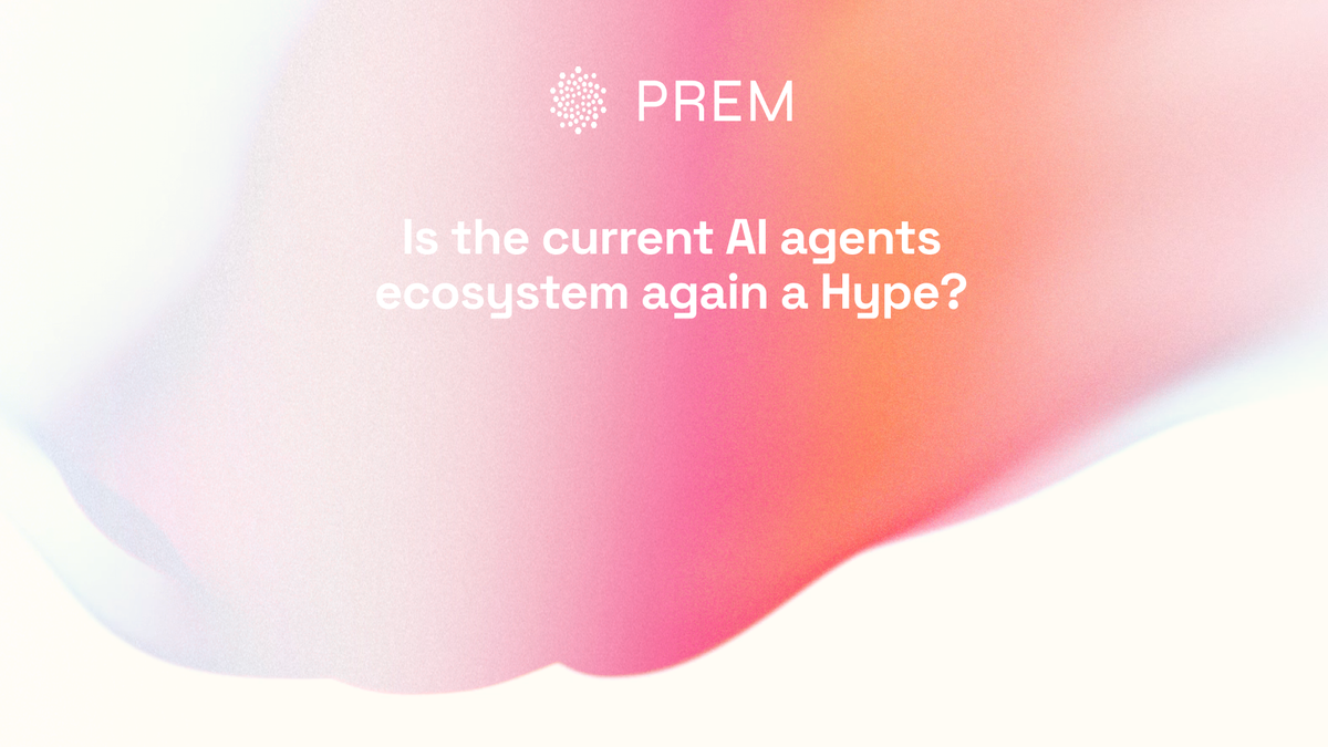 Is the current AI agents ecosystem again a Hype?