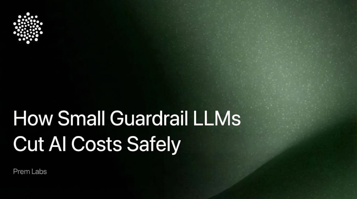 How Small Guardrail LLMs Reduce AI Infrastructure Cost Without Sacrificing Safety