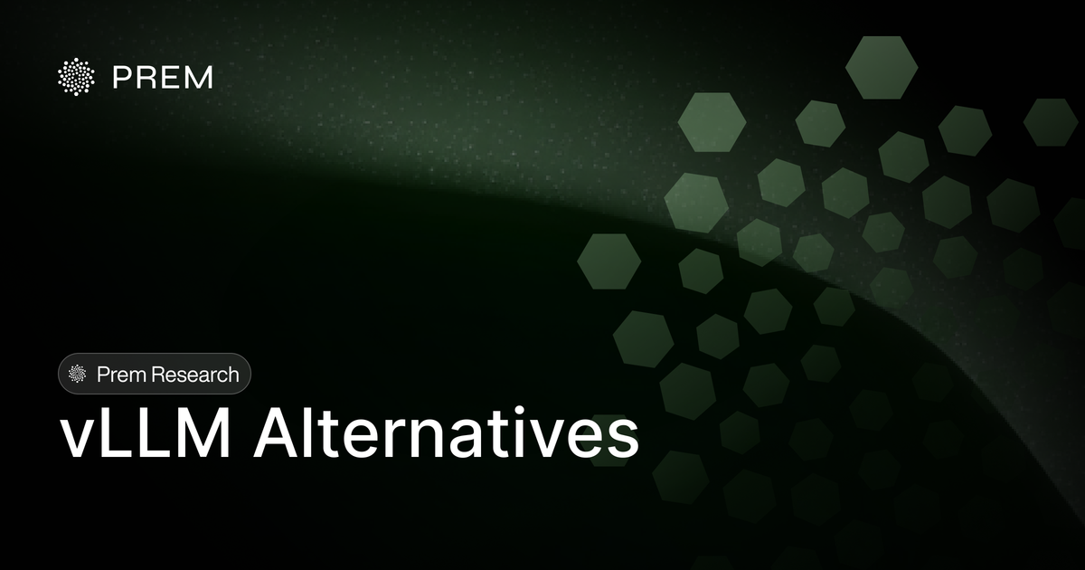 10 Best vLLM Alternatives for LLM Inference in Production (2026)