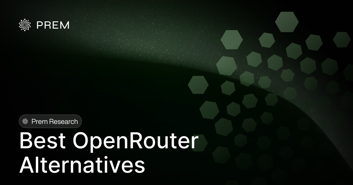 16 Best OpenRouter Alternatives for Private, Production AI (2026)
