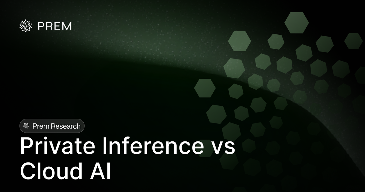 Private Inference vs Cloud AI: What Enterprises Actually Lose When They Send Data to OpenAI