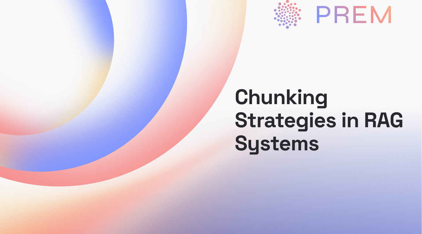 Chunking Strategies in Retrieval-Augmented Generation (RAG) Systems