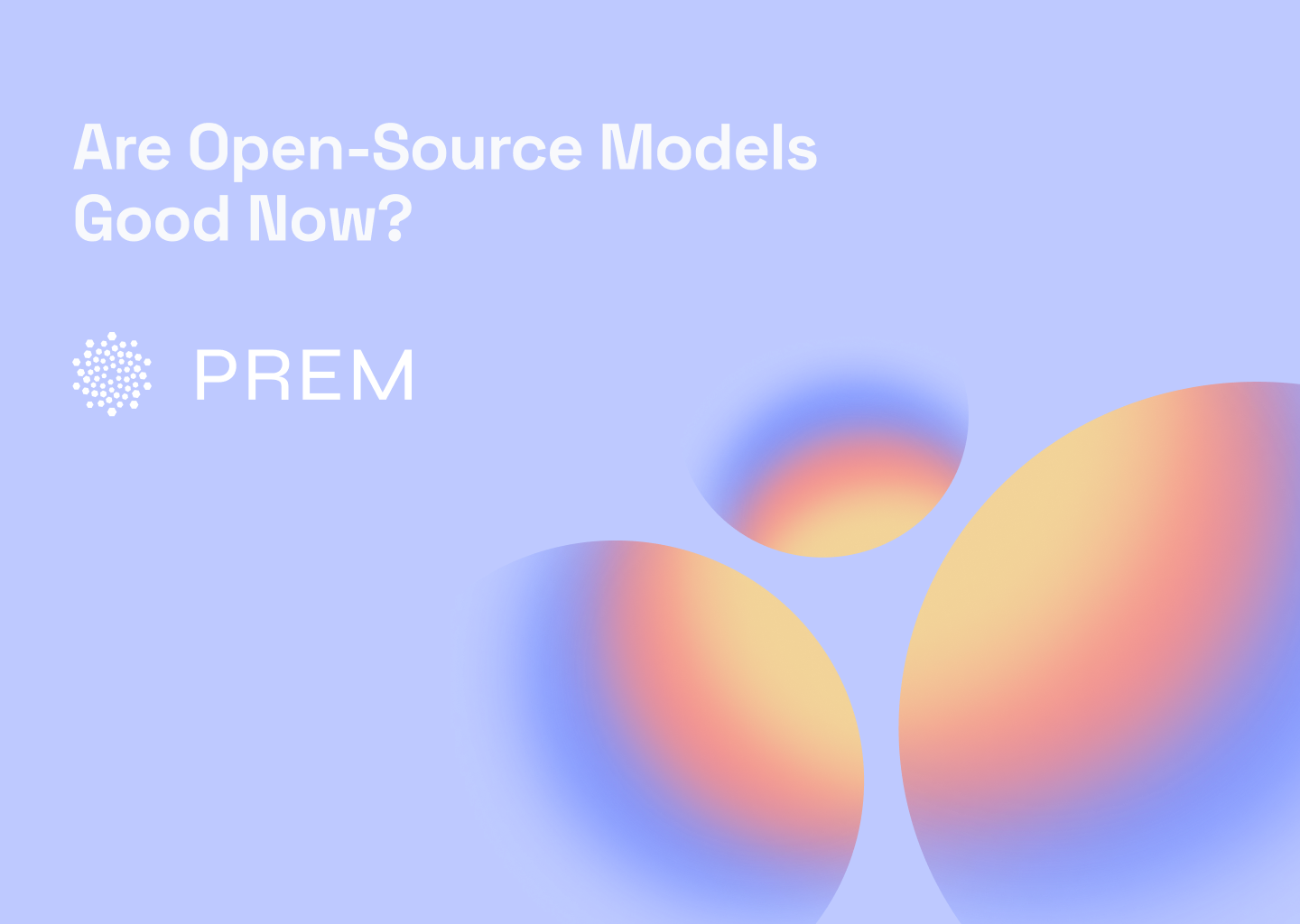 Are Open-Source Models Good Now?