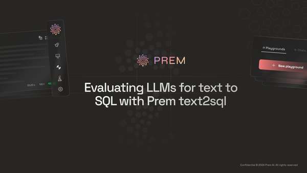 Evaluating LLMs for text to SQL with Prem text2sql