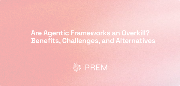 Are Agentic Frameworks an Overkill? Benefits, Challenges, and Alternatives