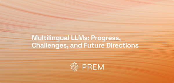 Multilingual LLMs: Progress, Challenges, and Future Directions